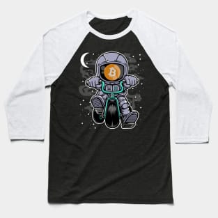 Astronaut BitCoin BTC To The Moon Crypto Token Cryptocurrency Wallet Birthday Gift For Men Women Kids Baseball T-Shirt